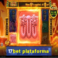 17bet plataforma